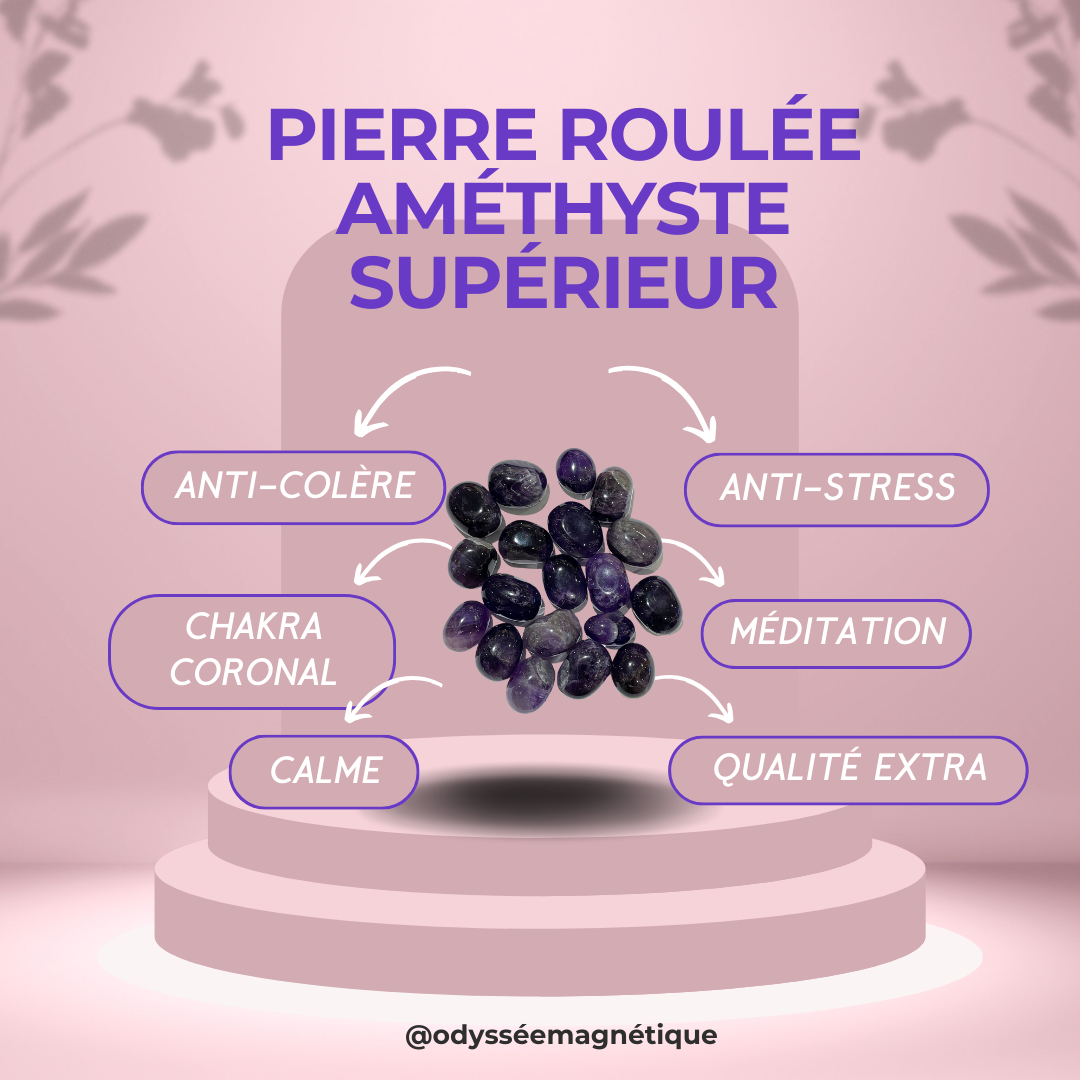 PIERRE ROULÉE AMÉTHYSTE SUPÉRIEUR