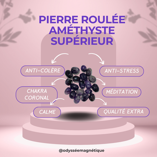 PIERRE ROULÉE AMÉTHYSTE SUPÉRIEUR