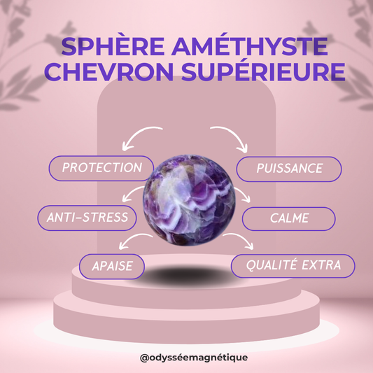 SPHÈRE AMÉTHYSTE CHEVRON SUPÉRIEURE
