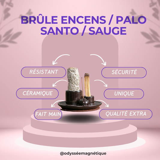 BRÛLE ENCENS / PALO SANTO / SAUGE EN CÉRAMIQUE